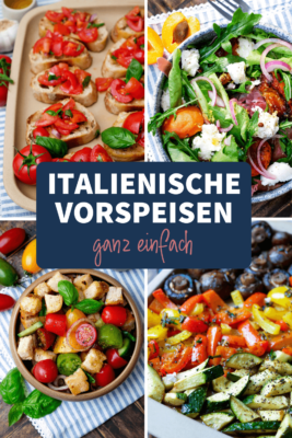 Italienische Vorspeisen: Mein Lieblingsrezept